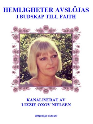 cover image of Hemligheter Avslöjas i Budskap till Faith